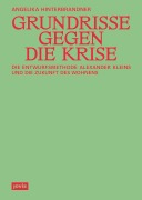 Cover-Bild zum Titel 'Grundrisse gegen die Krise' von 'Angelika Hinterbrandner'