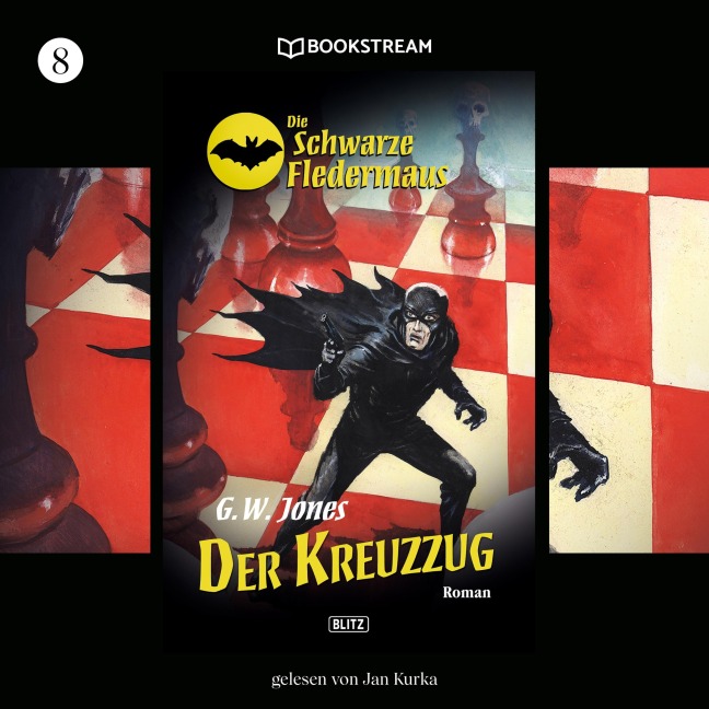 Die Schwarze Fledermaus, Folge 8: Der Kreuzzug - G. W. Jones
