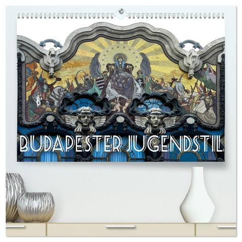 Budapester Jugendstil (hochwertiger Premium Wandkalender 2024 DIN A2 quer), Kunstdruck in Hochglanz - Boris Robert