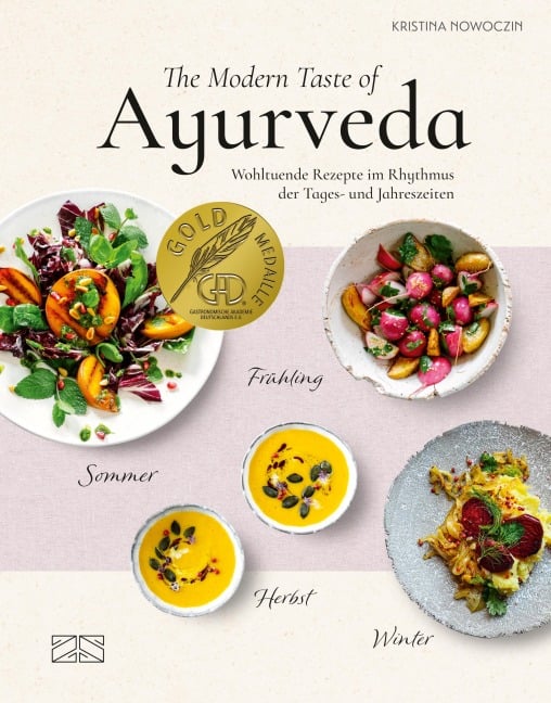 The Modern Taste of Ayurveda - Kristina Nowoczin