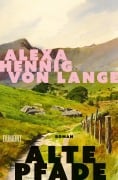 Cover-Bild zum Titel 'Alte Pfade' von 'Alexa Hennig Von Lange'
