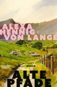 Cover-Bild zum Titel 'Alte Pfade' von 'Alexa Hennig Von Lange'