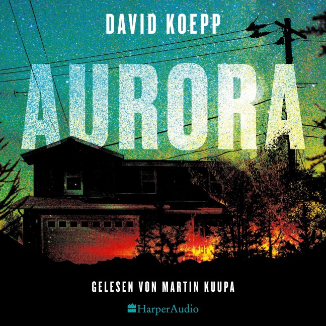 Aurora (ungekürzt) - David Koepp