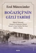 Cover-Bild zum Titel 'Bogazicinin Gizli Tarihi' von 'Erol Mütercimler'