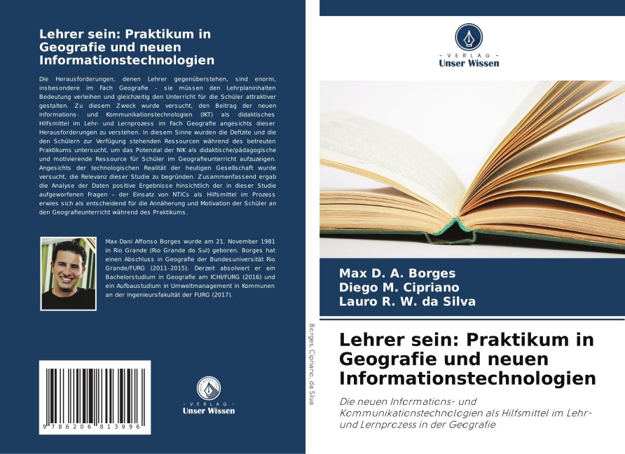 Lehrer sein: Praktikum in Geografie und neuen Informationstechnologien - Max D. A. Borges, Diego M. Cipriano, Lauro R. W. da Silva