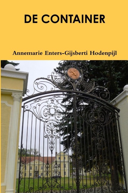 DE CONTAINER - Annemarie Enters-Gijsberti Hodenpijl