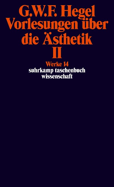 Vorlesungen über die Ästhetik II - Georg Wilhelm Friedrich Hegel