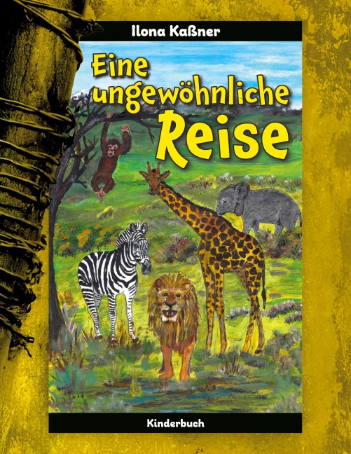 Eine ungewöhnliche Reise - Ilona Kaßner