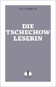 Die Tschechow-Leserin - Giulia Corsalini