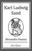 Cover-Bild zum Titel 'Karl Ludwig Sand' von 'Alexandre Dumas'