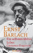 Cover-Bild zum Titel 'Ein selbsterzähltes Leben' von 'Ernst Barlach'
