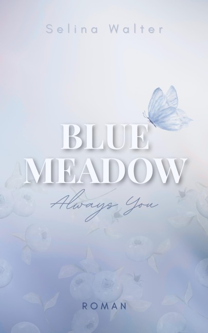 Blue Meadow - Selina Walter