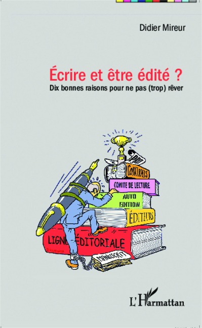 Ecrire et être edité ? - Mireur