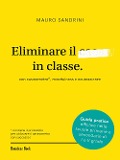Cover-Bild zum Titel 'Eliminare il caos in classe con casinometro, mindfulness e neuroscienze' von 'Mauro Sandrini'