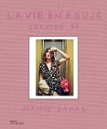 Cover-Bild zum Titel 'La Vie en Rouje' von 'Jeanne Damas'