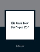 Cover-Bild zum Titel '33Rd Annual Honors Day Program 1957' von 'Unknown'