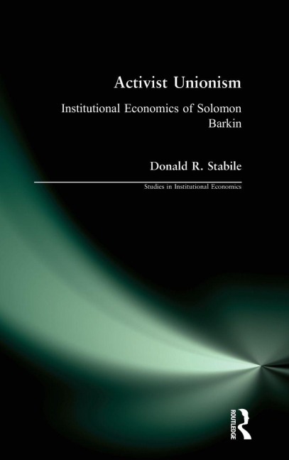 Activist Unionism - Donald R. Stabile