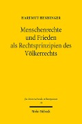 Cover-Bild zum Titel 'Menschenrechte und Frieden als Rechtsprinzipien des Völkerrechts' von 'Hartmut Henninger'