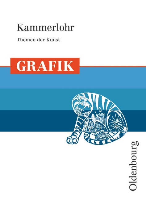 Kammerlohr - Themen der Kunst - Walter Etschmann, Robert Hahne