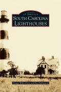 Cover-Bild zum Titel 'South Carolina Lighthouses' von 'Margie Willis Clary, Kim McDermott'