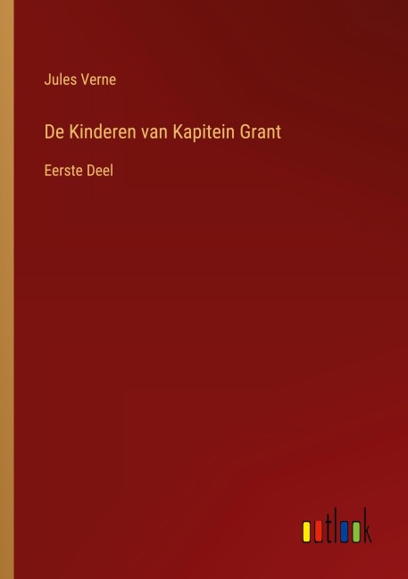 De Kinderen van Kapitein Grant - Jules Verne