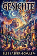 Cover-Bild zum Titel 'Gesichte: Essays und andere Geschichten' von 'Else Lasker-Schüler'