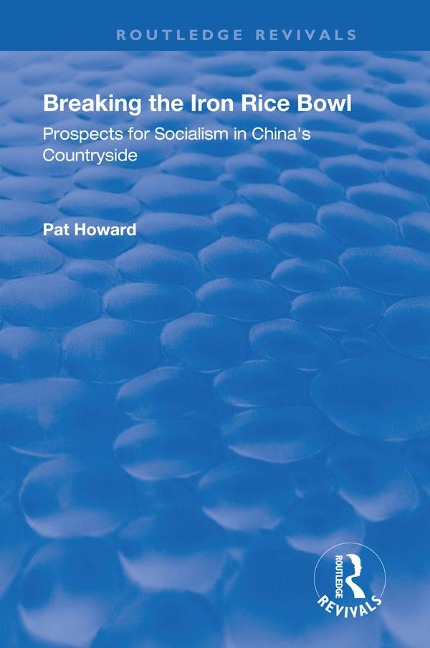 Breaking the Iron Rice Bowl - Pat Howard