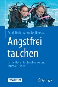 Cover-Bild zum Titel 'Angstfrei tauchen' von 'Frank Thiele, Mercedes Huscsava'