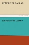 Parisians in the Country - Honoré de Balzac