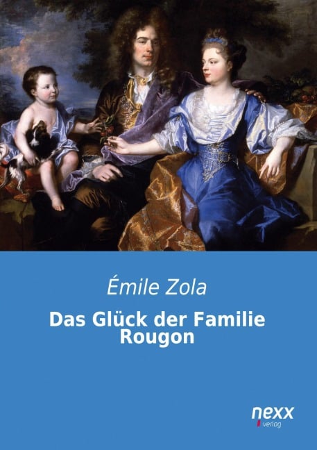 Das Glück der Familie Rougon - Rosa Luxemburg