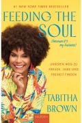 Cover-Bild zum Titel 'Feeding the Soul (because it's my business)' von 'Tabitha Brown'