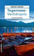 Tegernsee-Verhängnis - Jürgen Ahrens