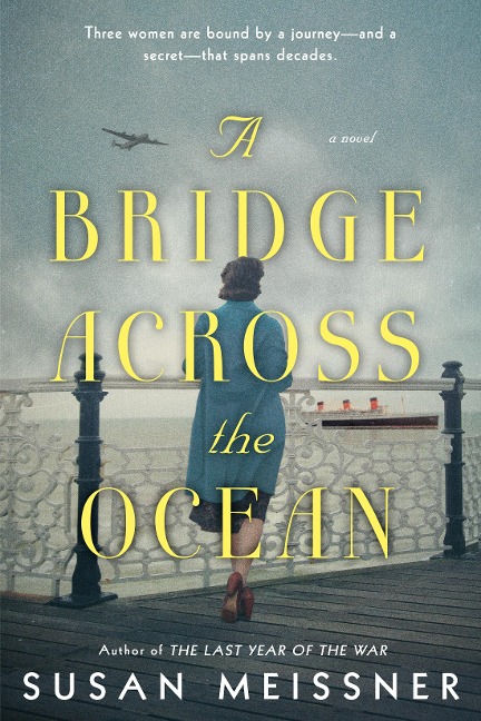 A Bridge Across the Ocean - Susan Meissner