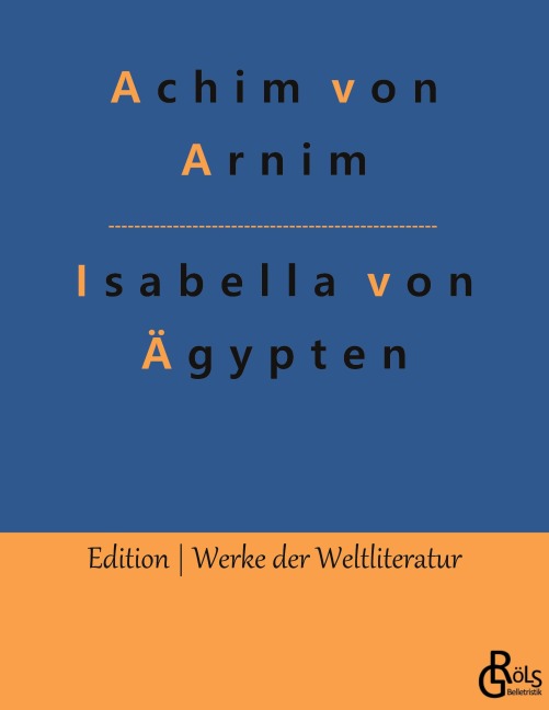 Isabella von Ägypten - Achim Von Arnim
