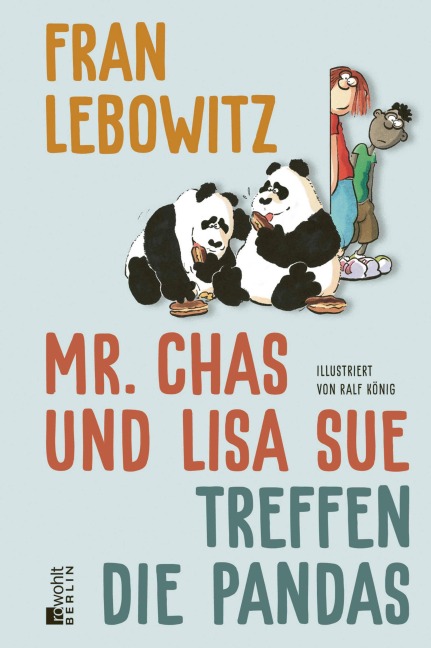 Mr. Chas und Lisa Sue treffen die Pandas - Fran Lebowitz