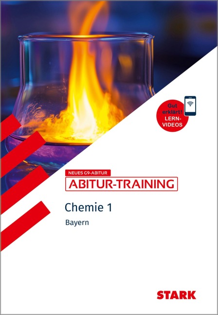 STARK Chemie 1 - Abitur-Training Bayern - Atombau, Bindungen, Analytik, Energetik, Kinetik, Gleichgewichte - Thomas Gerl, Hubert Schiller, Birger Pistohl