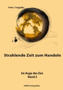 Cover-Bild zum Titel 'Strahlende Zeit zum Handeln' von 'Yudo J. Seggelke'