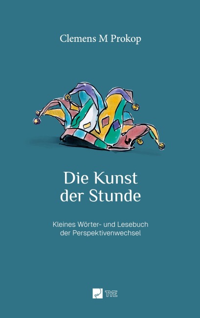 Die Kunst der Stunde - Clemens M Prokop