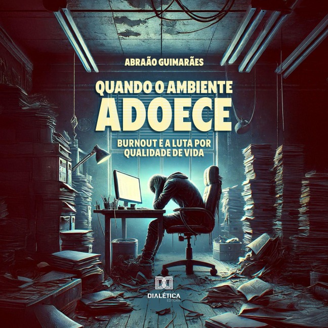 Quando o Ambiente Adoece - Abraão Guimarães