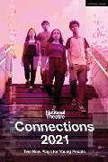 Cover-Bild zum Titel 'National Theatre Connections 2021: Two Plays for Young People' von 'Miriam Battye, Belgrade Theatre'