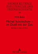 Cover-Bild zum Titel 'Michail Scholochow - im Duell mit der Zeit' von 'Willi Beitz'
