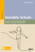 Cover-Bild zum Titel 'Sensible Schule' von 'Edith Wölfl'