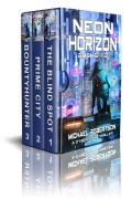 Cover-Bild zum Titel 'Neon Horizon - Books 1 - 3 Box Set: A Cyberpunk Thriller (Neon Horizon Box Set, #1)' von 'Michael Robertson'