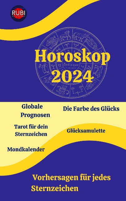 Horoskop 2024 - Angeline A. Rubi, Alina A Rubi