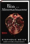 Biss zur Mitternachtssonne (Bella und Edward 5) - Stephenie Meyer