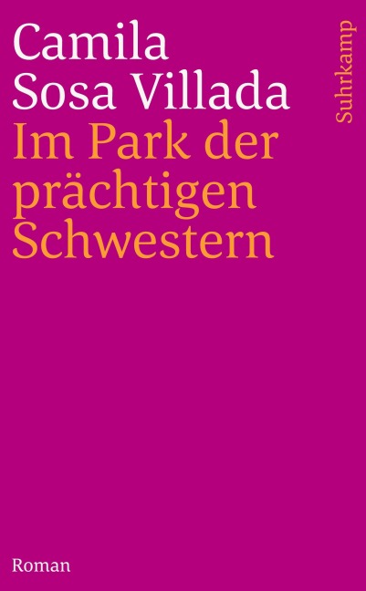 Im Park der prächtigen Schwestern - Camila Sosa Villada
