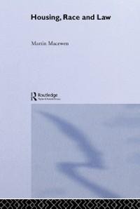 Housing, Race and Law - Martin Macewen