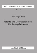 Cover-Bild zum Titel 'Patente und Gebrauchsmuster für Staatsgeheimnisse' von 'Hans-Jürgen Breith'