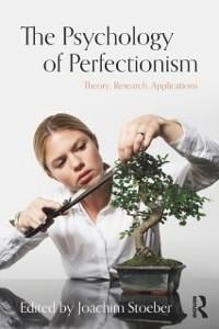 The Psychology of Perfectionism - 