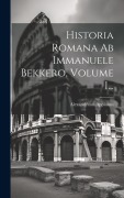 Historia Romana Ab Immanuele Bekkero, Volume 1... - Alexandrinus Appianus